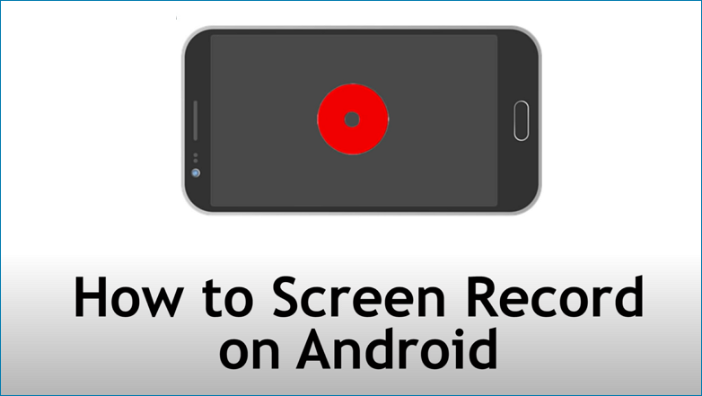 How to Screen Record on Your Android Phone-EaseUS