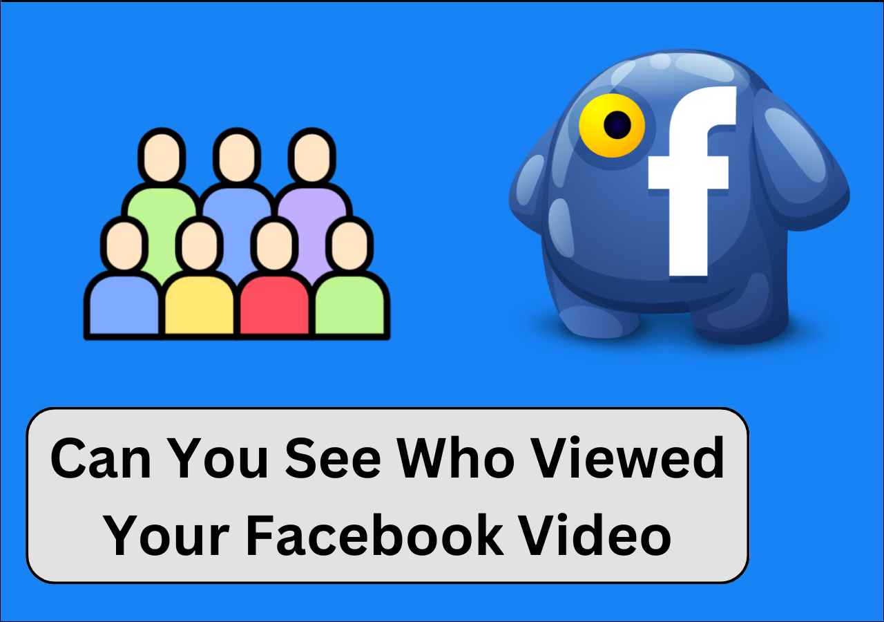 can-you-see-who-viewed-your-facebook-video-answered