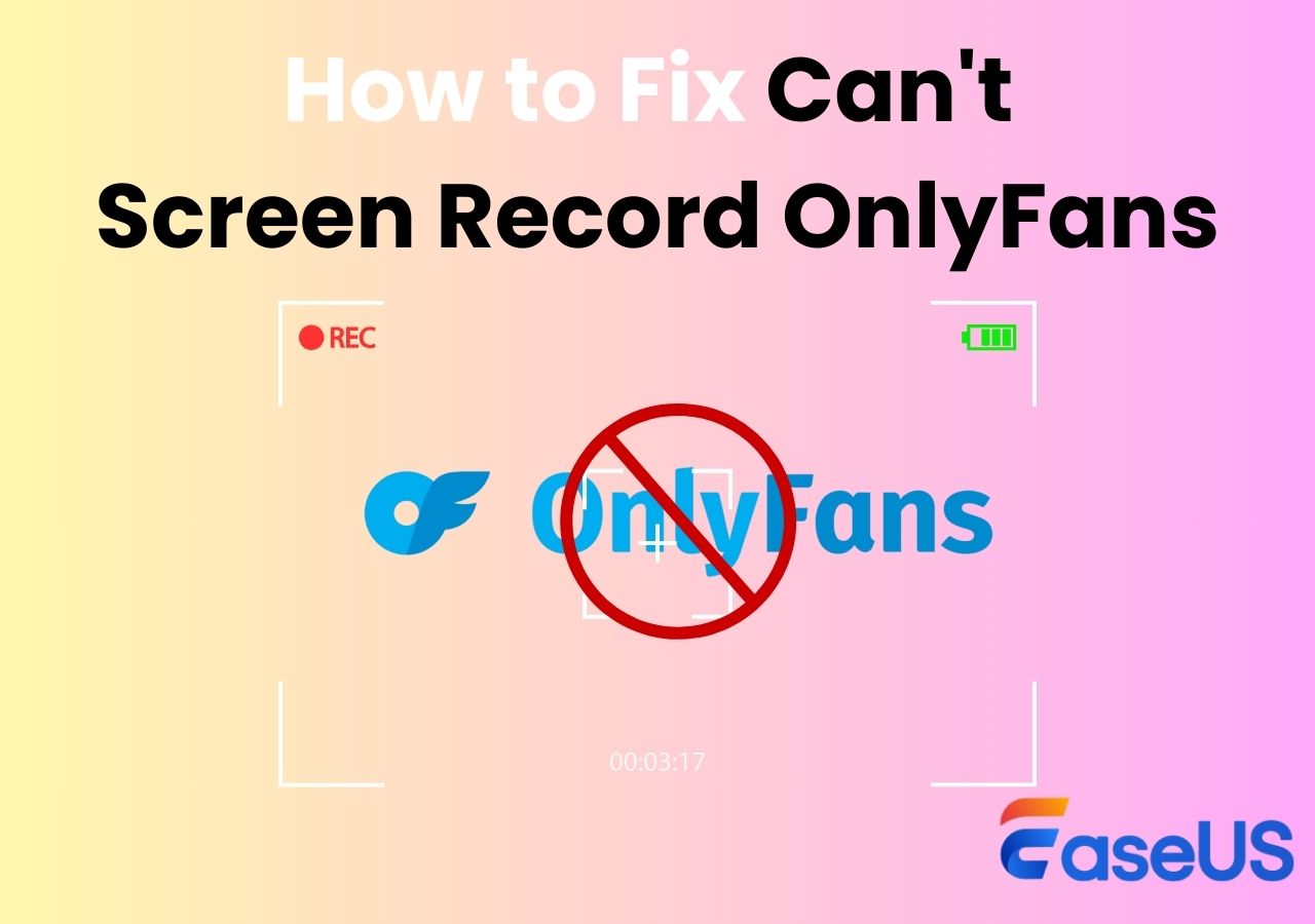 Fixed: Can&rsquo;t Screen Record OnlyFans [PC, Mac, iPhone, Android]