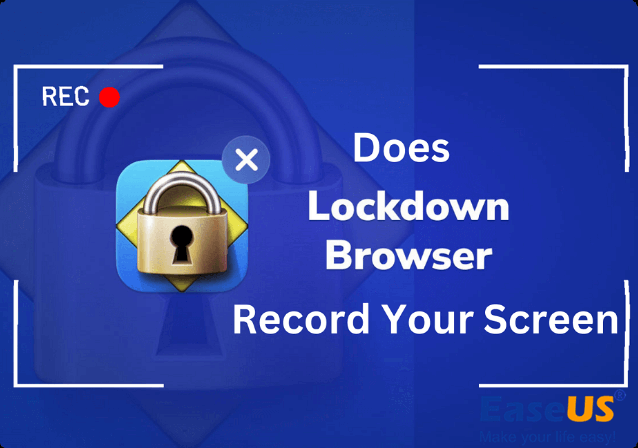 Does LockDown Browser Record Your Screen | You Must Know