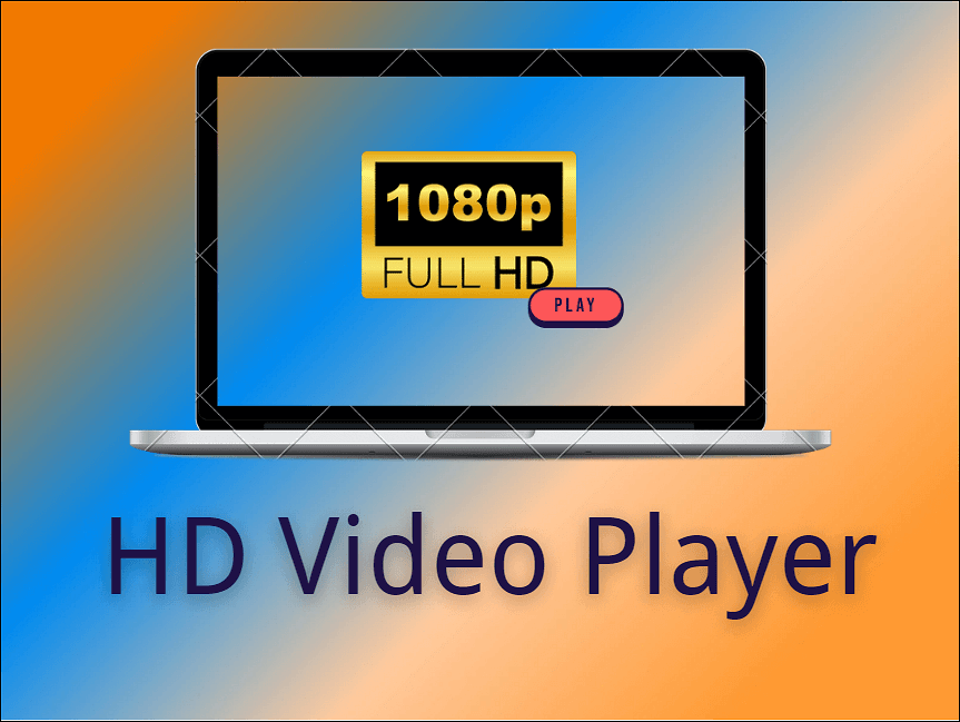 Download Free HD Video Player for PC to Play 1080p/720p HD Videos