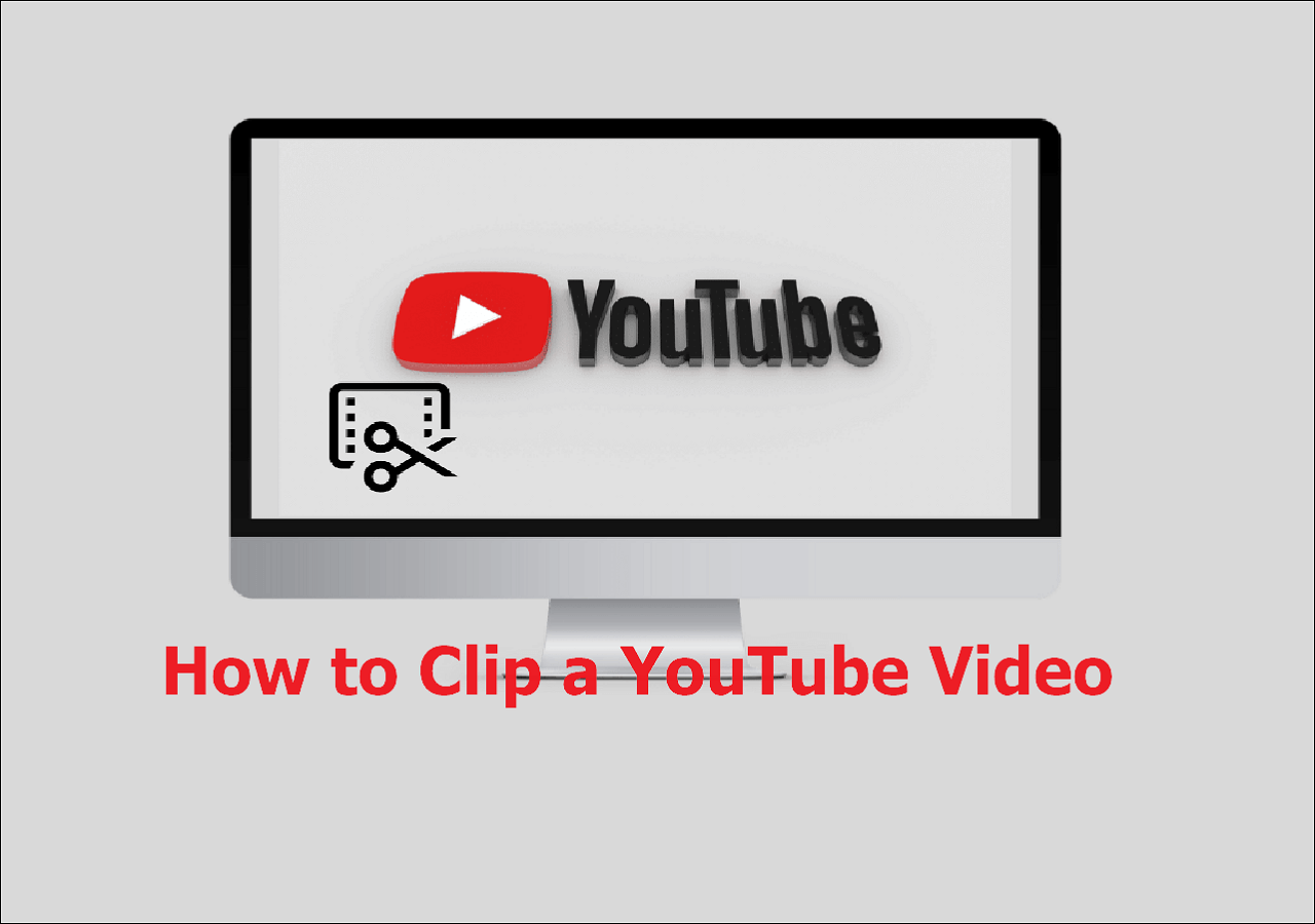 no-restriction-how-to-clip-a-youtube-video-in-simple-steps-easeus