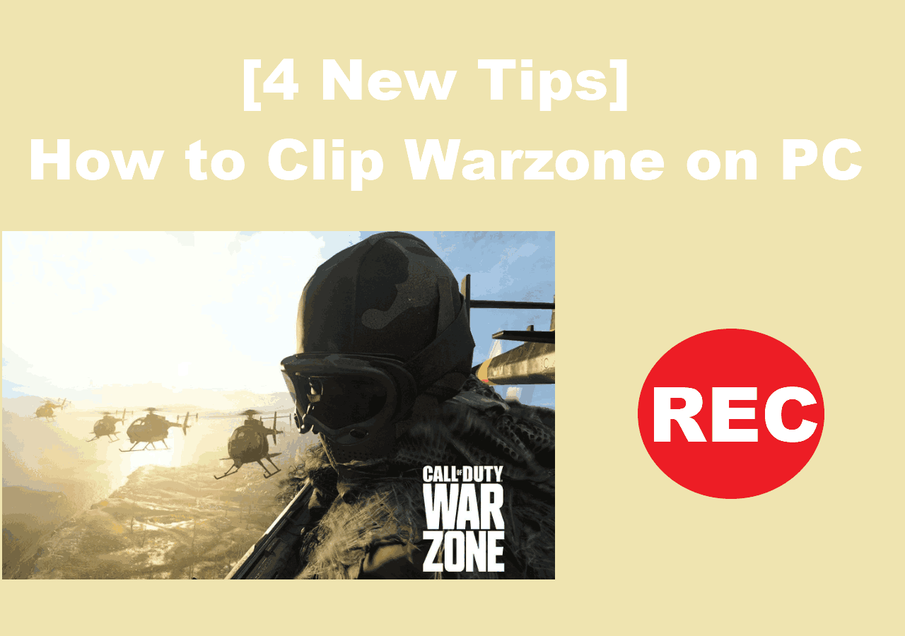 4 New Tips] How to Clip Warzone on PC - EaseUS