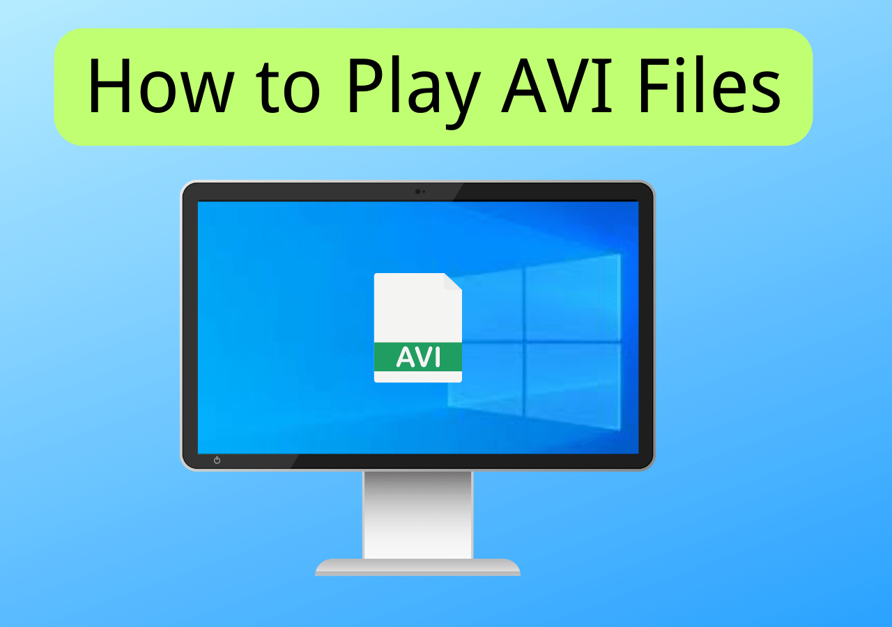 How to Play AVI Files on Windows 10/11 [4 Ways]