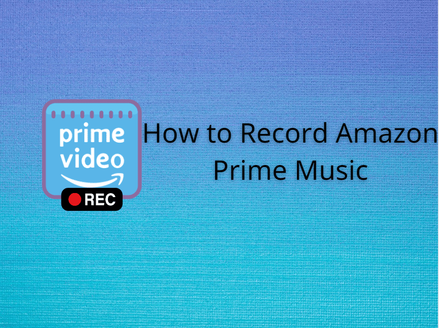 How to Record Amazon Prime Music in High Quality EaseUS