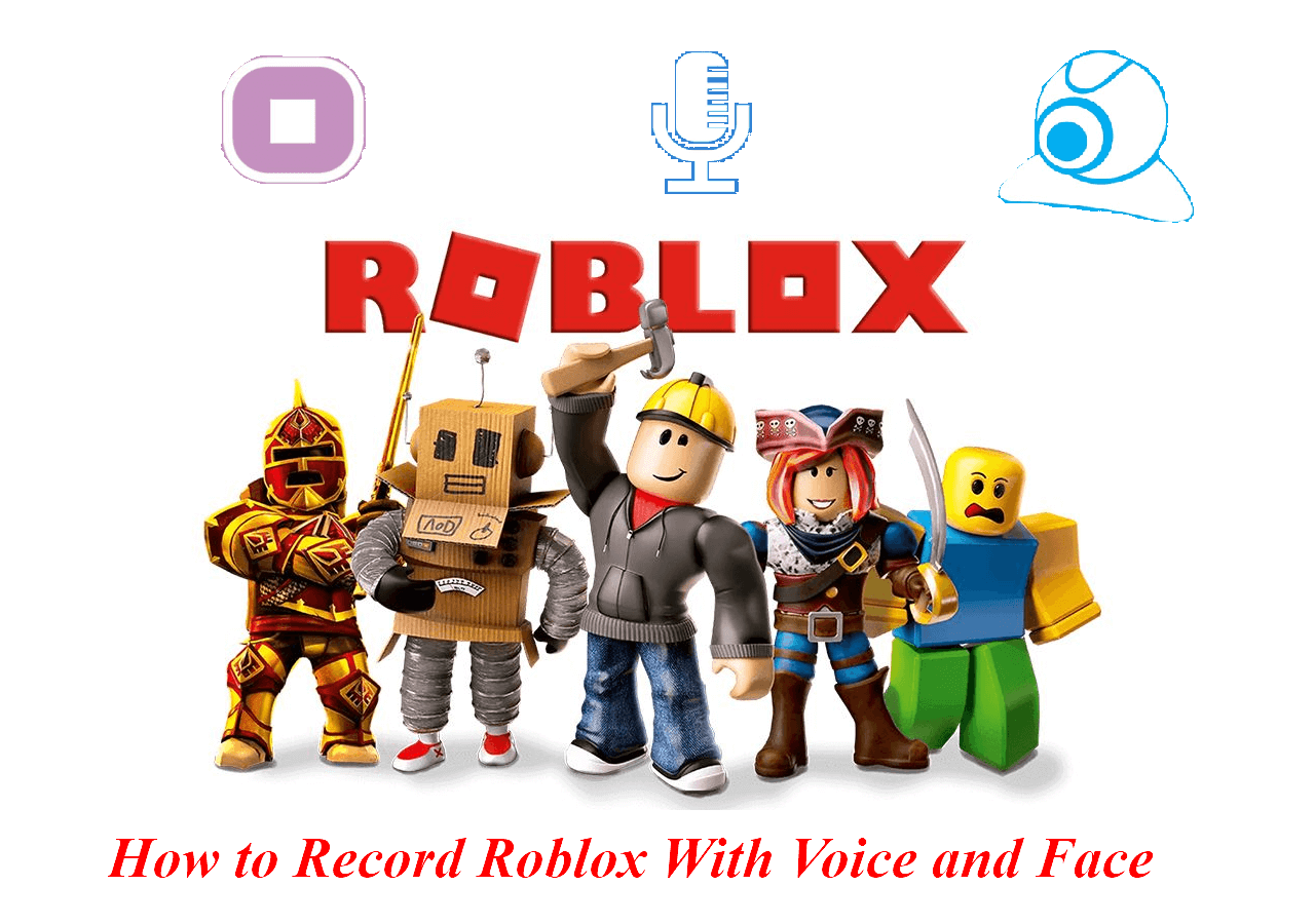 Easy!] How to Record Roblox With Voice and Face