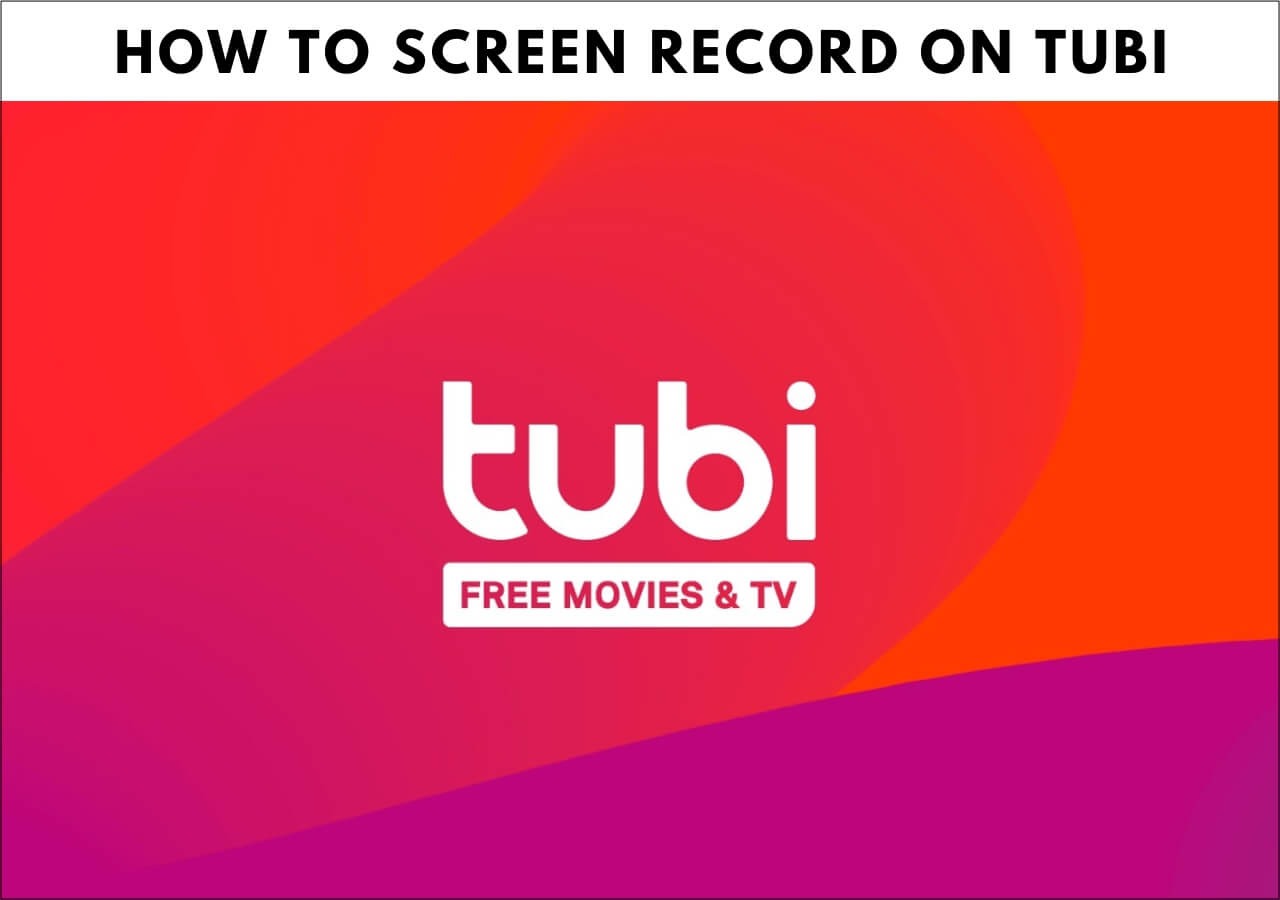 How to Screen Record on Tubi [Updated]