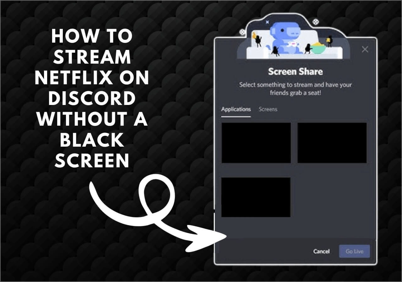 https://recorder.easeus.com/images/en/screen-recorder/resource/how-to-stream-netflix-on-discord-without-black-screen.jpg