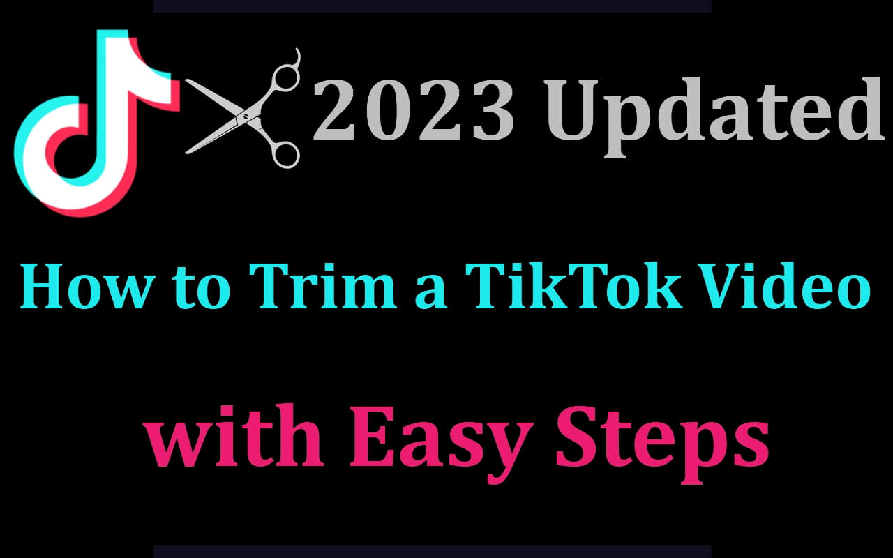 [2024 Updated] How to Trim a TikTok Video in 2024 EaseUS