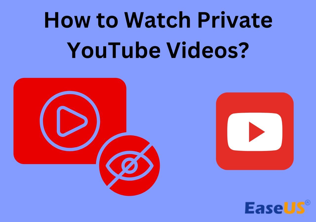 How to Watch Private YouTube Videos [5 Ways]