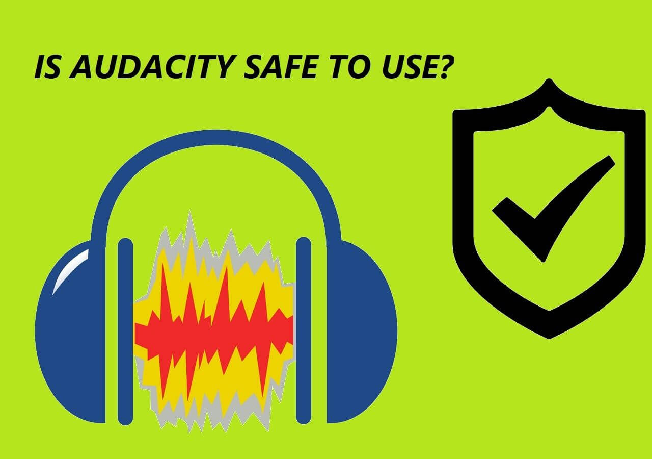 (Answered) Is Audacity Safe to Download and Use?