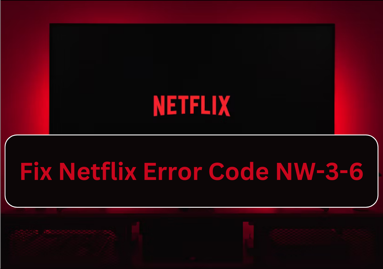How to Fix Netflix Error Code NW36 In Seconds [2024]
