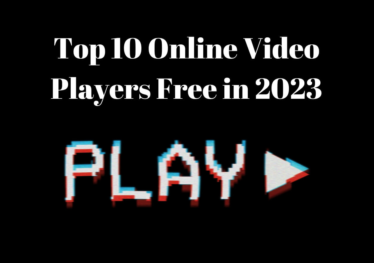 Top 10 Online Video Player Free in 2024 EaseUS