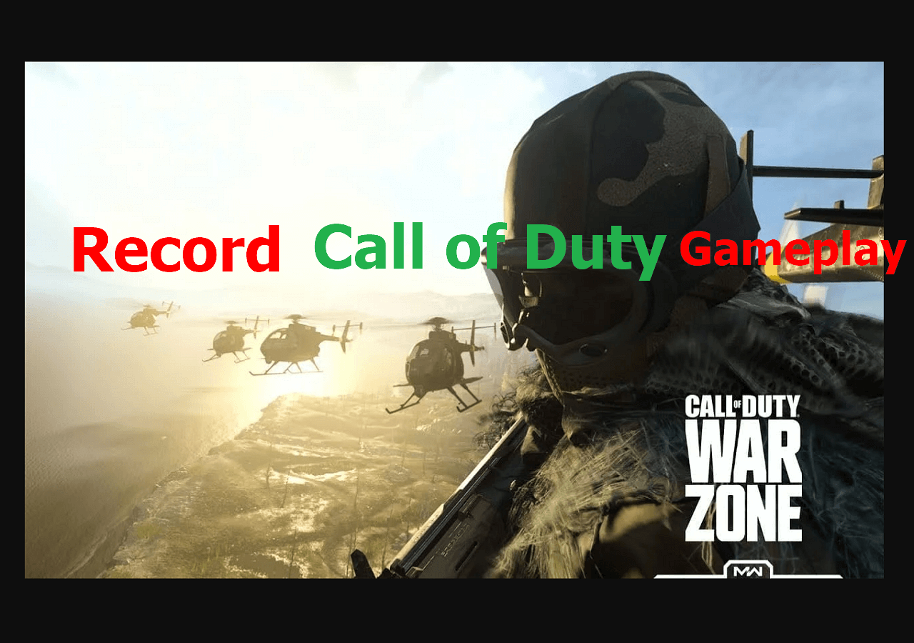 (2024 Updated!) How to Record Call of Duty Gameplay EaseUS