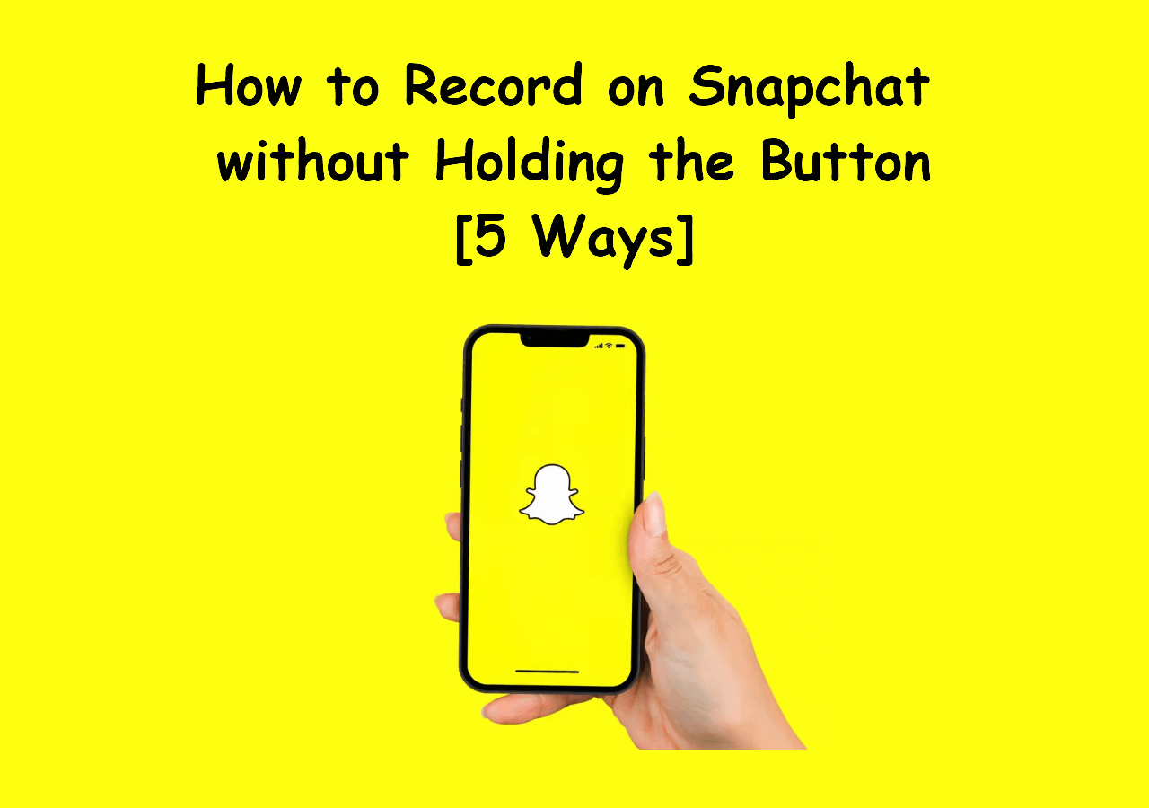 https://recorder.easeus.com/images/en/screen-recorder/resource/record-on-snapchat-without-holding-the-button.png