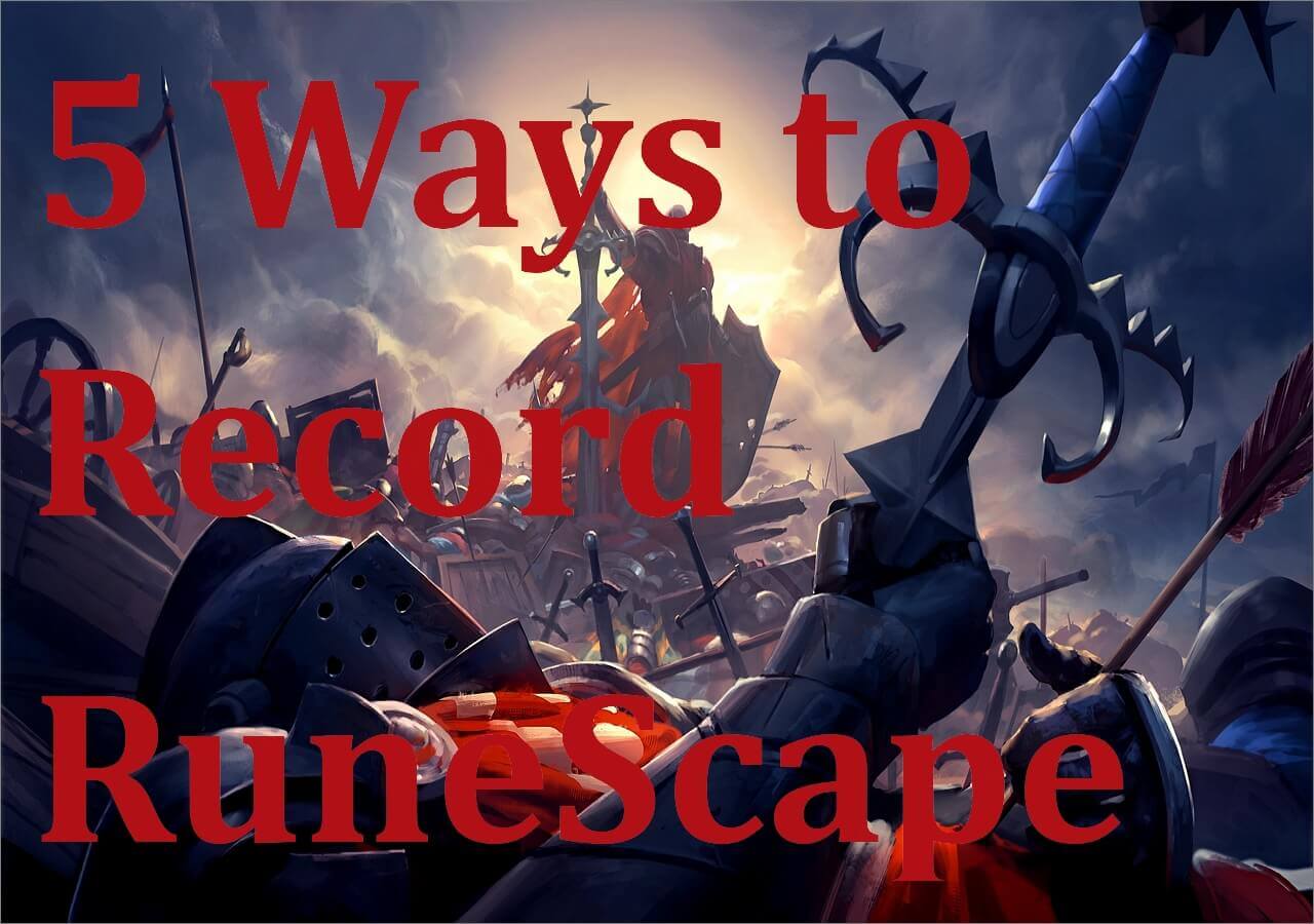 This is How You Record RuneScape Gameplay Like a Pro!
