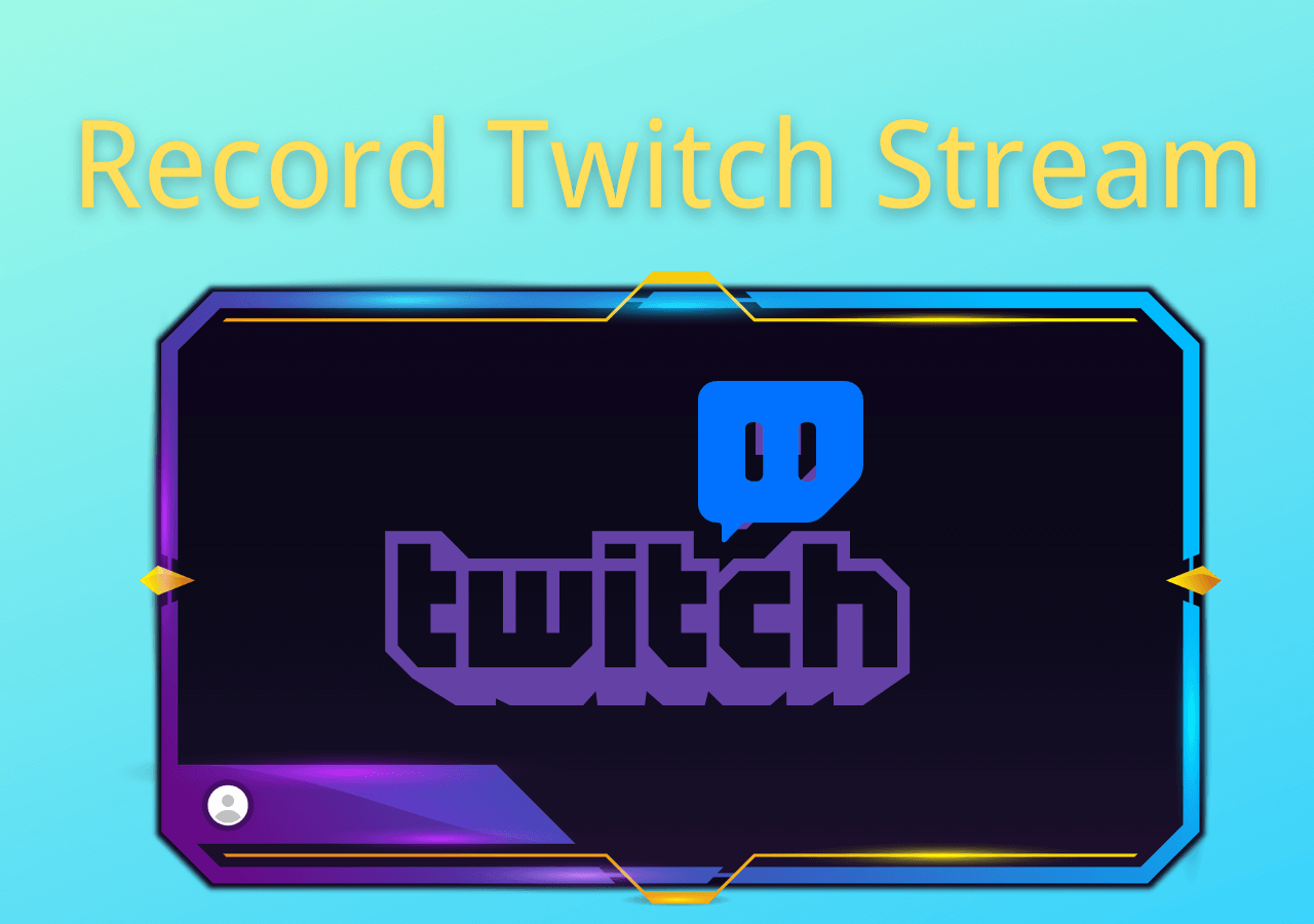 How to Record Twitch Streams 2023 4 Ways✓