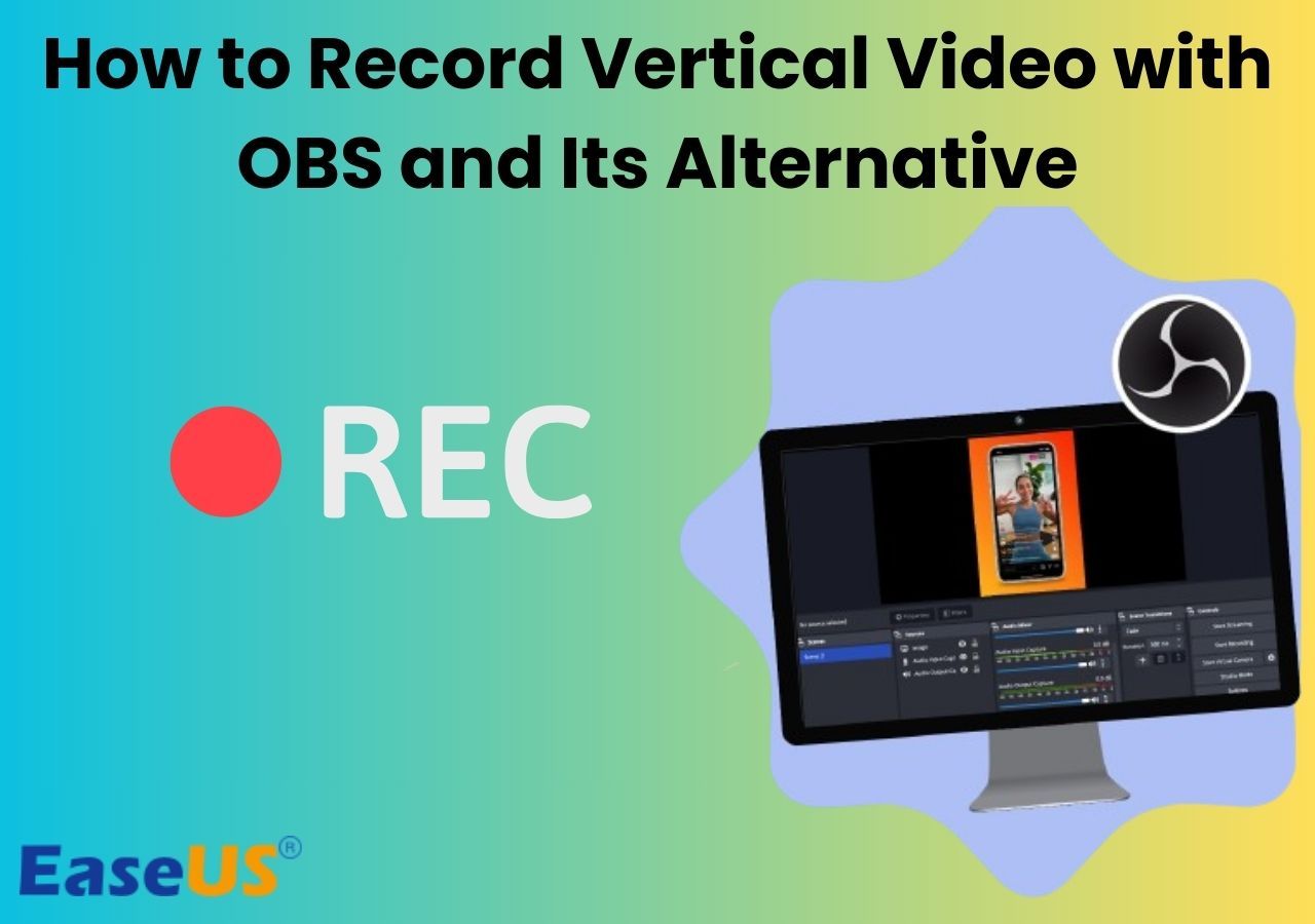 How To Record Vertical Video With OBS And Its Alternative how-to-record-vertical-video-with-obs-and-its-alternative