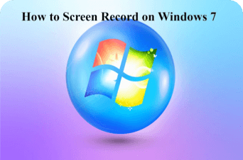 how to screen record on windows 7