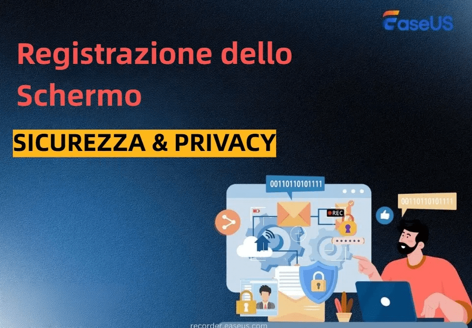 sicurezza e privacy della registrazione dello schermo